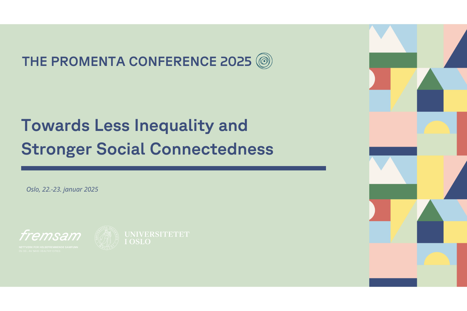 Banner reading "The PROMENTA Conference - Towards Less Inequality and Stronger Social Connectedness, Oslo, 22 - 23. January 2025"